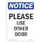 Signmission OSHA Notice, 7" Height, Please Use Other Door Sign, 7" X 5", Portrait OS-NS-D-57-V-17626 - alternate 1